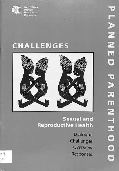 Planned parenthood challenges: Sexual and reproductive health