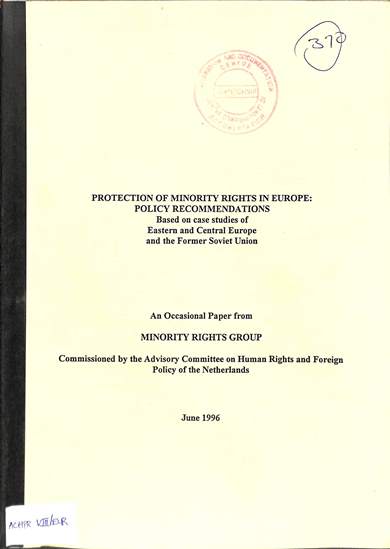 Protection of minority rights in Europe: policy recommendations based on case studies of estern Europe and the former Soviet Union