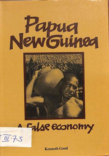 Papua New Guinea : a false economy