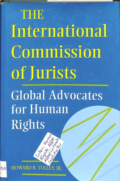 The international commission of jurists: Global advocates for human rights