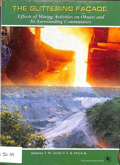 The glittering facade: Effects of mining activities on Obuasi and its surrounding communities