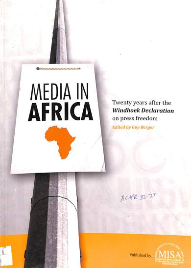 Media in Africa :Twenty years after the Windhoek declaration on press freedom