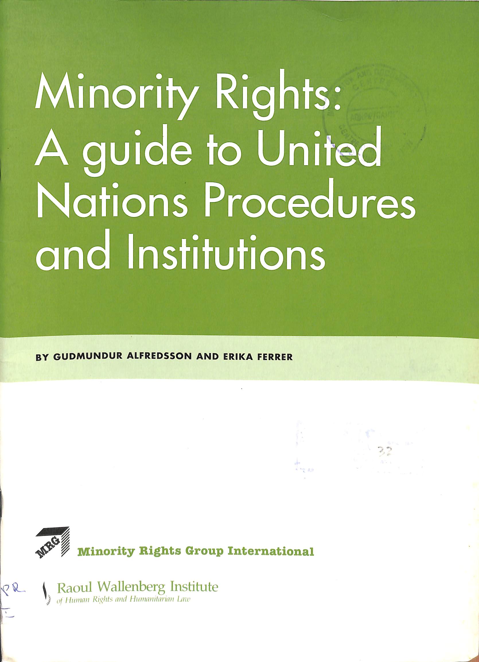 Minority rights: A guide to united nations procedures and institutions