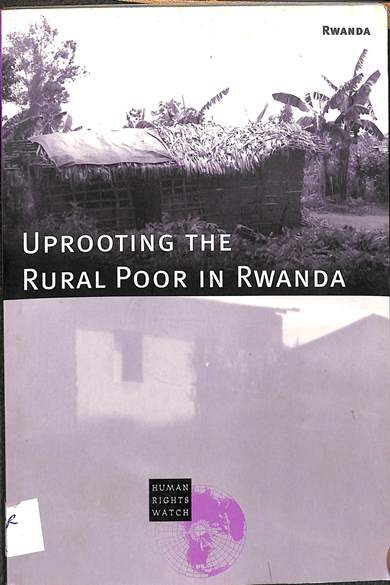 Uprooting the rural poor in Rwanda