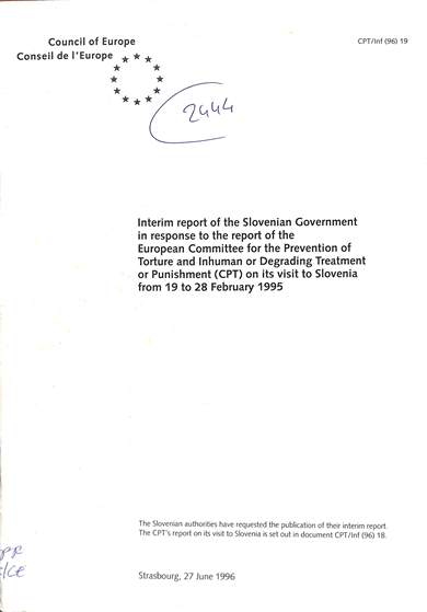 Interim report of the Slovenian government in response to the report of the European Committee for the Prevention of Torture and inhuman or degrading treatment or punishment on its visit to Slovenia from 19 to 28 feb. 1995