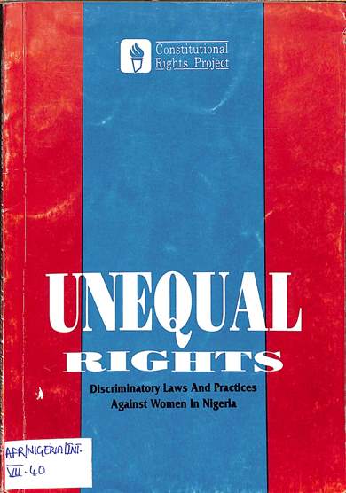 Unequal rights: discriminatory laws and practices agains women in Nigeria