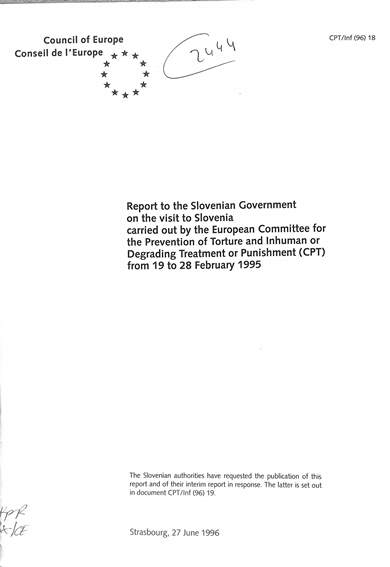 Report to the Slovenian government on the visit to Slovenia carried out by the European Committee for the Prevention of Torture and inhuman or degrading treatment or punishment on its visit to Slovenia from 19 to 28 February 1995