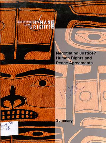 Negotiating justice? human rights and peace agreements: summary