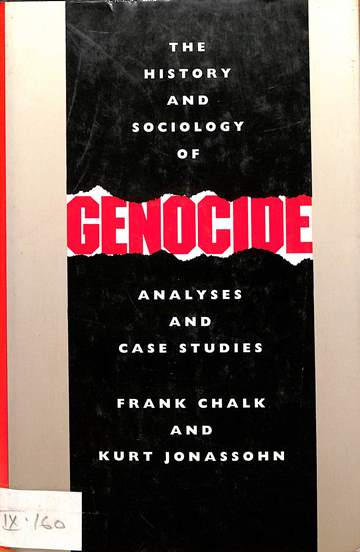 The history and sociology of genocide: Analyses and case studies