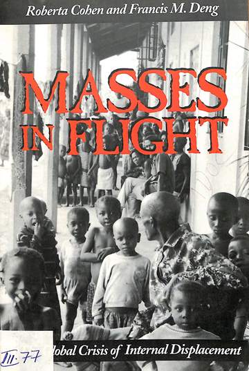 Masses in flight: The global crisis of internal displacement