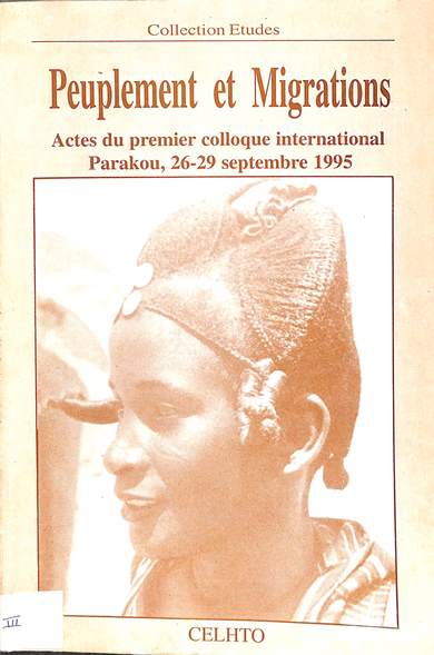 Peuplement et migrations: Actes du premier colloque international Parakou, 26-29 Septembre 1995
