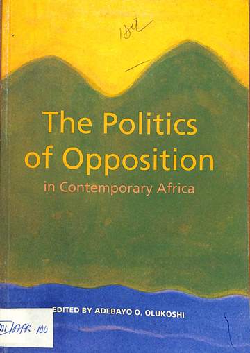 The politics of opposition in contemporary Africa