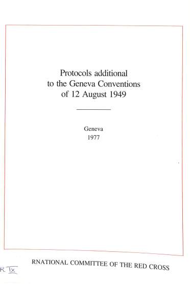 Protocols additional to the Geneva Conventions of 12 August 1949
