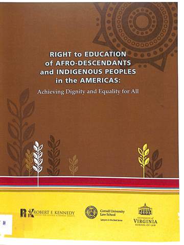 Right to education of Afro-descendants and indigenous people in the Americas: Report prepared for a thematic hearing before the inter-American commission on human rights