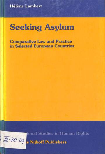 Seeking asylum: Comparative law and practice in selected European countries