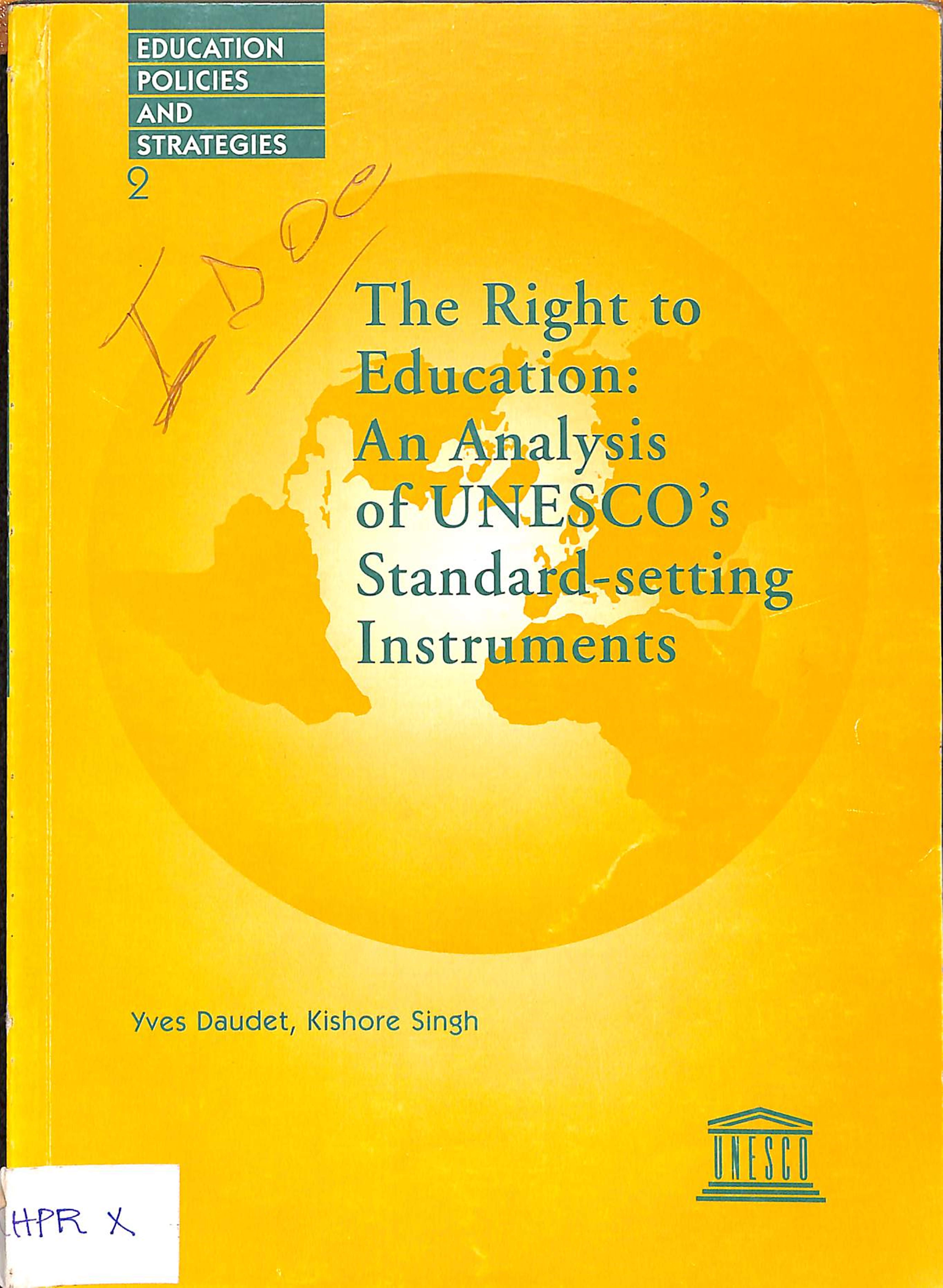The right to education: an analysis of Unesco's standard-setting intruments