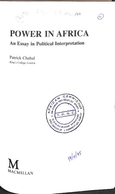 Power in Africa : an essay in political interpretation