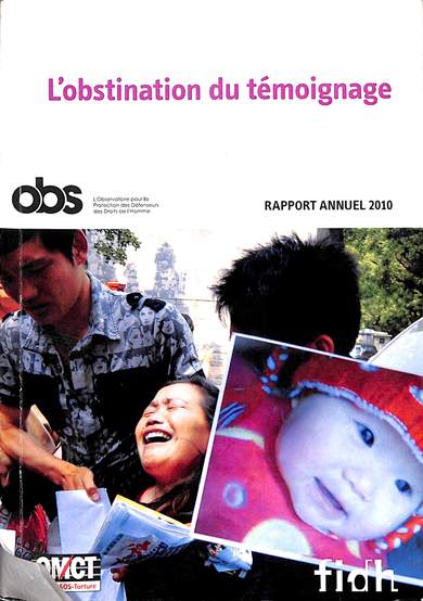 L'obstination du temoignage : rapport annuel 2010
