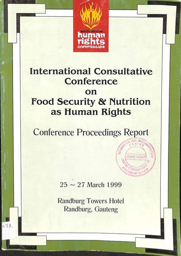 International consultative conference on food security and nutrition as human rights: Conference proceedings report 25-27 March 1999