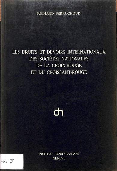 Les droits et devoirs internationaux des sociétés nationales de la Croix-Rouge et du croissant rouge
