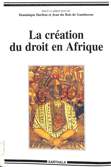 La création du droit en Afrique
