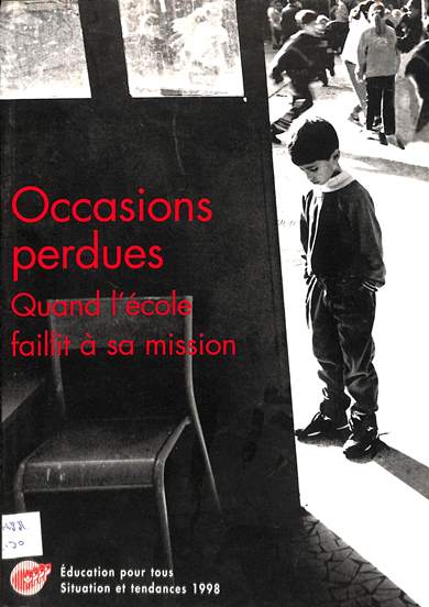 Occasions perdues quand l'école faillit a sa mission