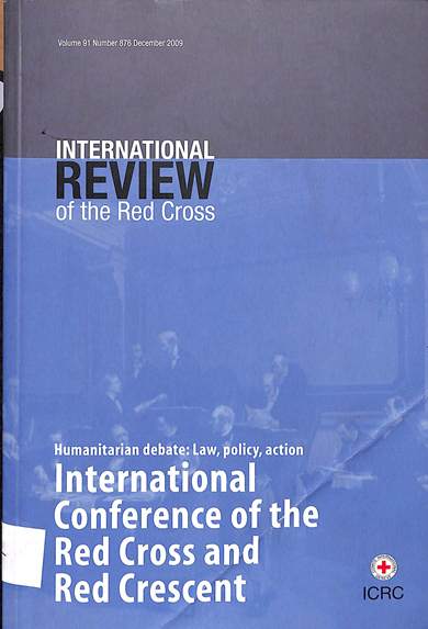 International review of the Red Cross humanitarian debate: Law, policy, action: International conference of the Red Cross and Red Crescent 