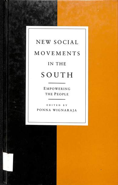 New social movements in the south: Empowering the people