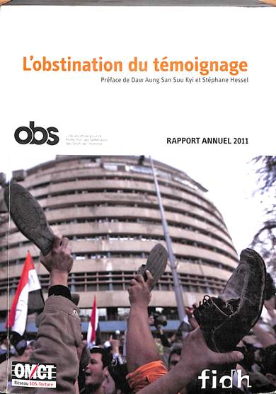 L'obstination du temoignage : rapport annuel 2011