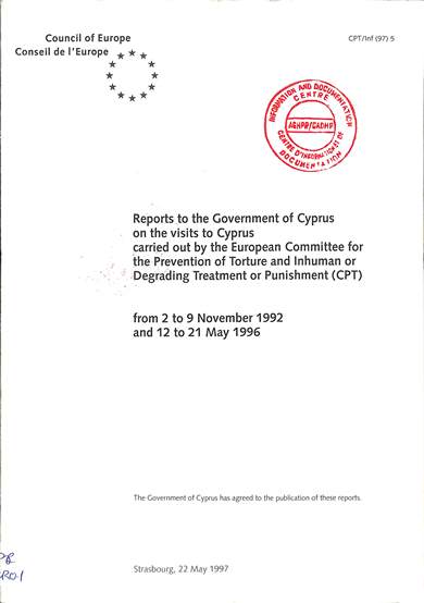 Reports to the government of Cyprus on the visits to Cyprus carried out by the European Committee for the Prevention of Torture and inhuman or degrading treatment or punishment (CPT) from 2 to 9 November 1992 and 12 to 21 May 1996