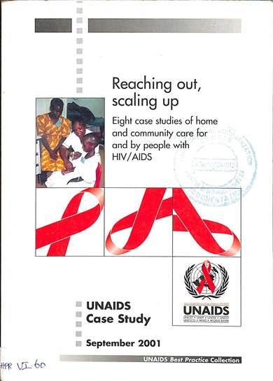 Reaching out, scaling up: Eight case studies of home and community care for and by people with HIV/AIDS