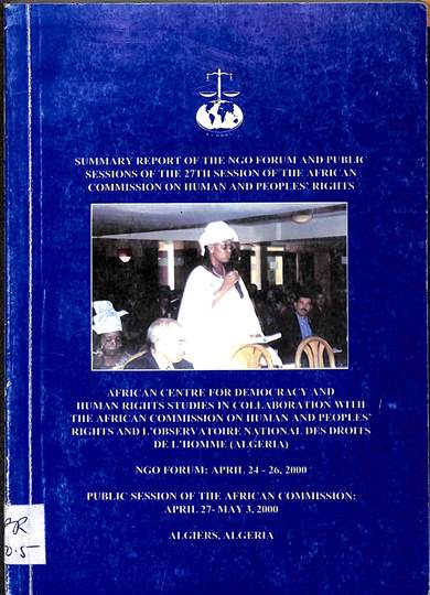 Summary report of the NGO Forum and public sessions of the 27th ordinary session of the African commission on human and peoples' rights