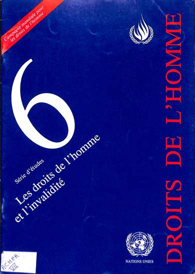 Les droits de l'homme et l'homme et l'invalidité: Série d' études 6