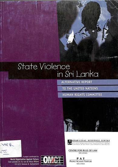 State violence in Sri Lanka: Alternative report to the Unidet Nations committee against torture