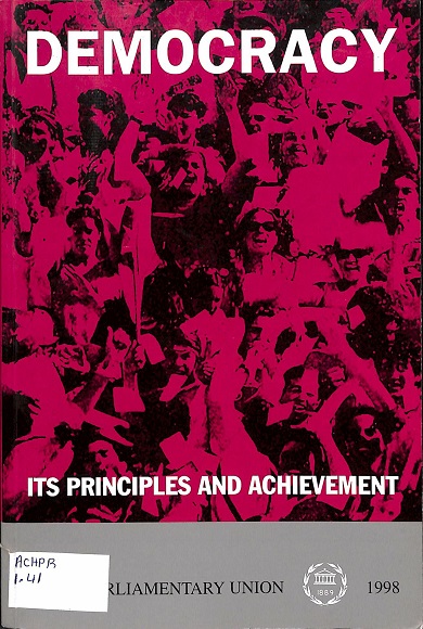Democracy: its principles and achievement