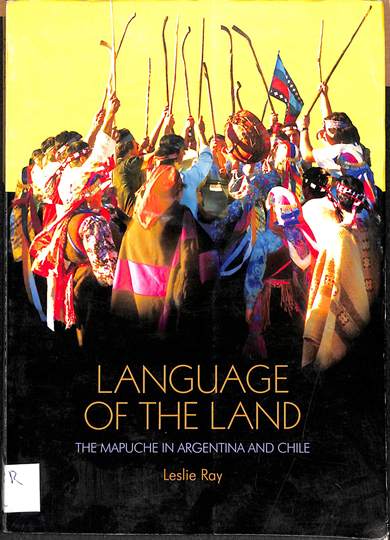 Language of the land: The mapuche in Agentina and Chile