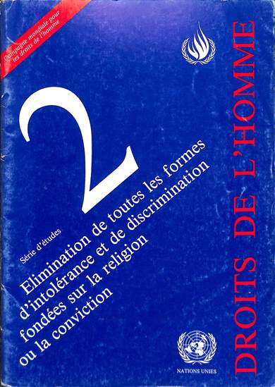 Elimination de toutes les formes d'intolérance et de discrimination fondées sur la religion ou la conviction: Séries d' études 2