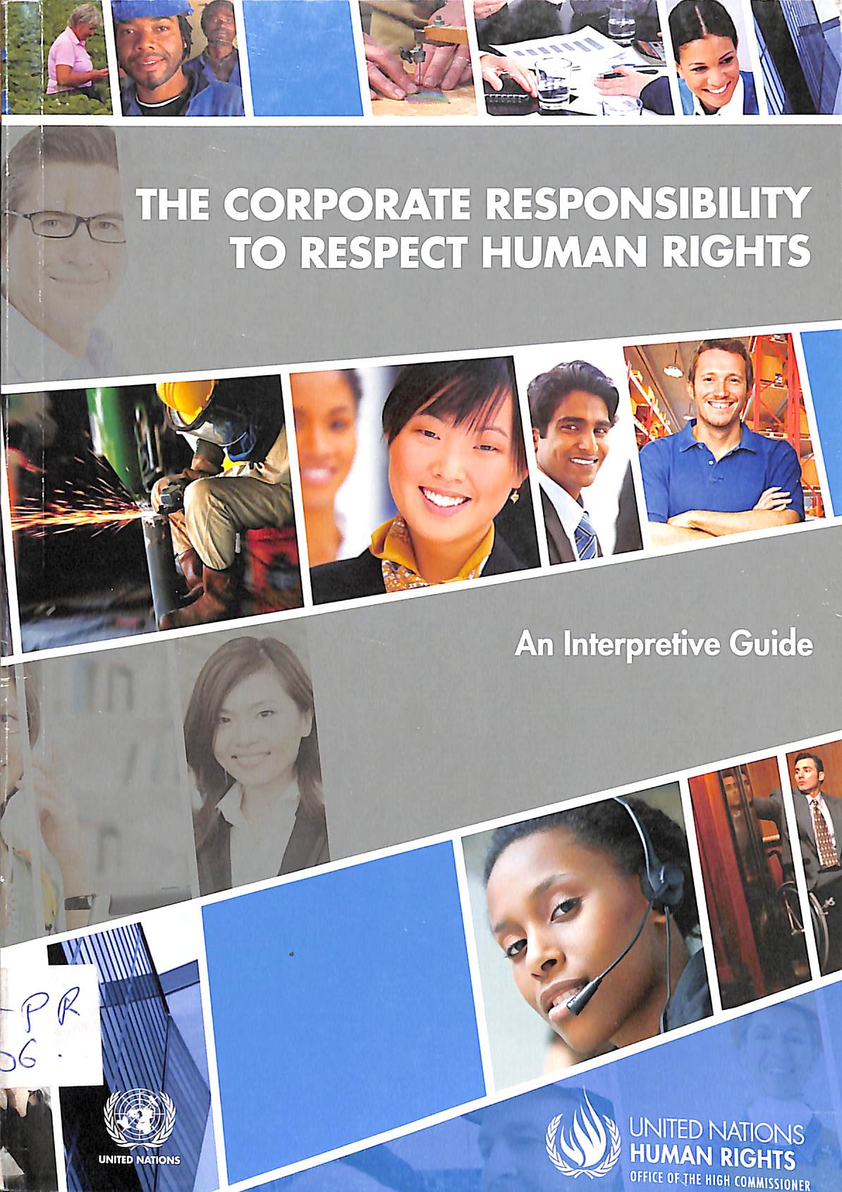 The corporate responsibility to respect humn rights: An interpritive guide