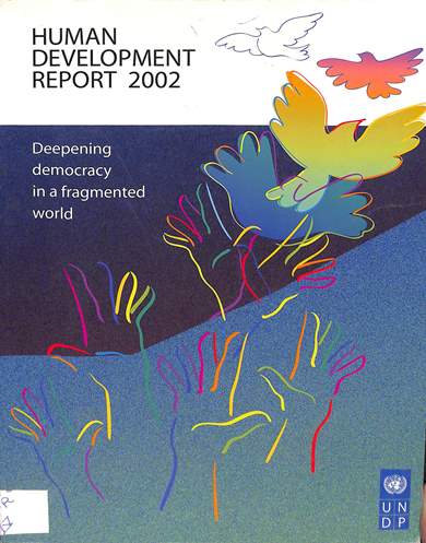 Human development report 2002 : Deepening democracy in a fragmented world