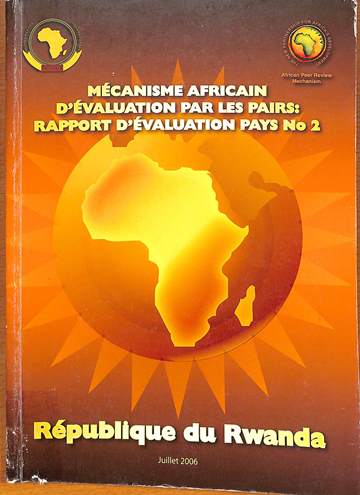 Mecanisme africain d'evaluation par les pairs : rapport d'evaluation pays no 2 du République du Rwanda