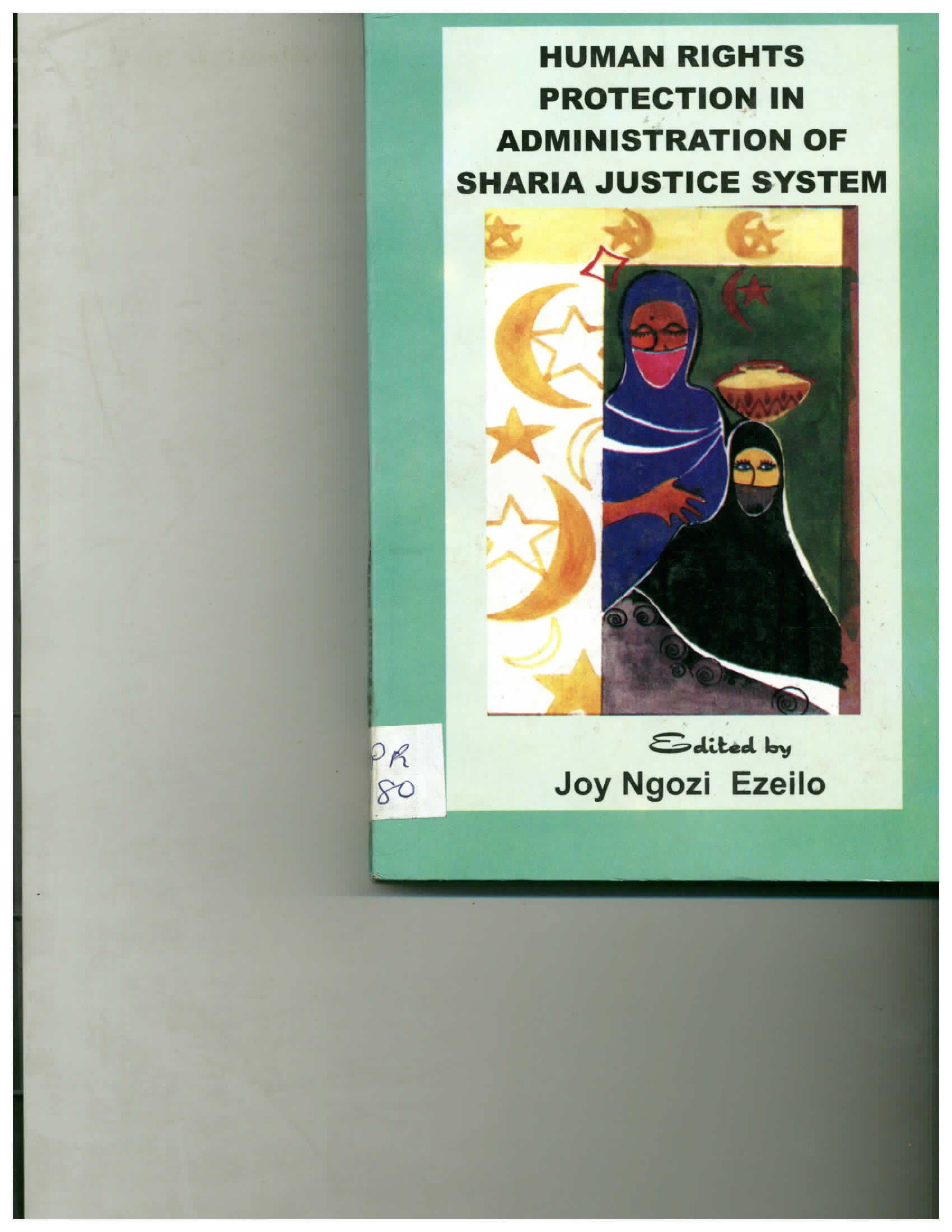 Human rights protection in administration of sharia justice system 