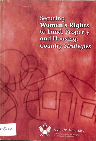 Securing women’s rights to land, property and housing: Country strategies