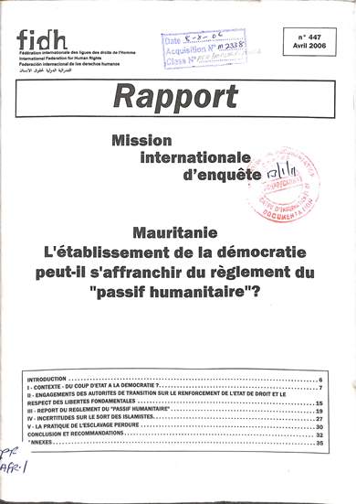 Rapport mission internationale d'enquête Mauritanie l' établissement de la démocratie peut-il s' affranchir du réglement du "passif humanitaire"?