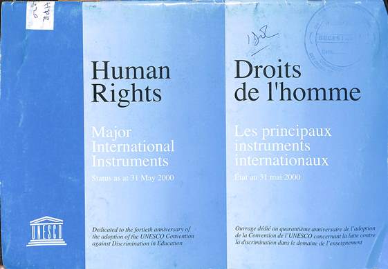 Human rights major international instruments: Status as at 31 May 2000 = Droits de l’homme les principaux instruments internationaux: État au 31 mars 2000