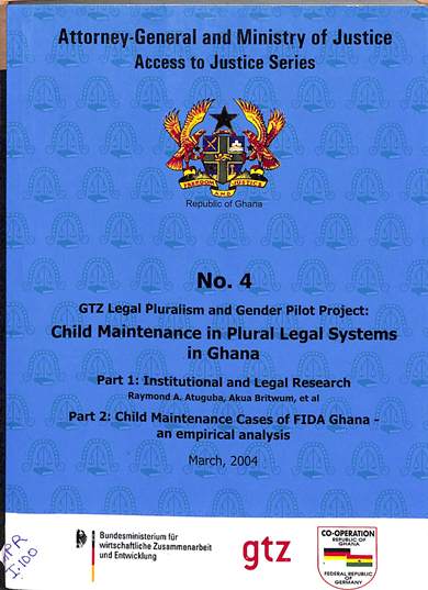 GTZ legal pluralism and gender pilot projet: Child maintainance in plural legal system