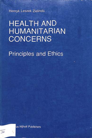 Health and humanitarian concern: Principles and ethics