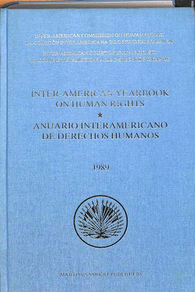 Inter-american yearbook on human rights 1989 = Anuario interamericano de derechos humanos 1989