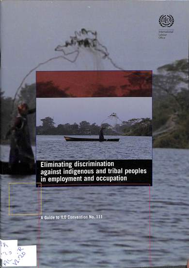 Eliminating discrimination against indigenous and tribal peoples in employment and occupation