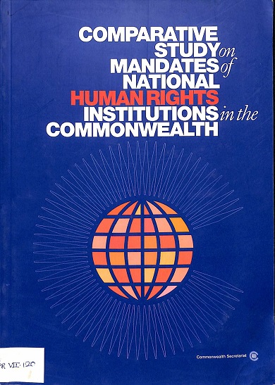 Comparative study on mandates of national human rights institutions in the common wealth
