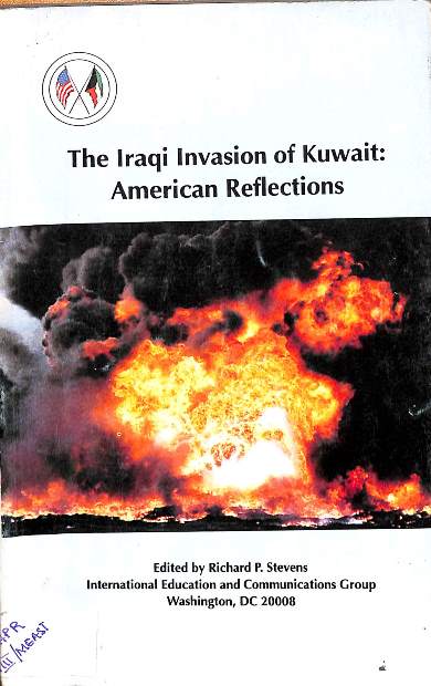 The Iraqi invasion of Kuwait : American reflections